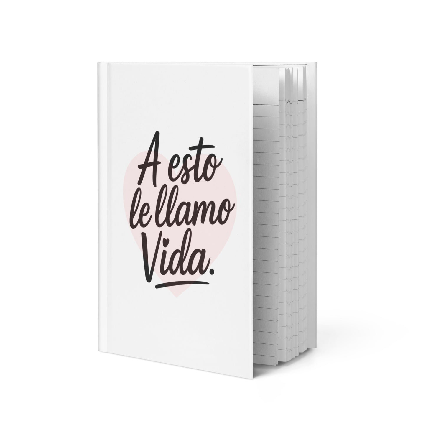 Cuaderno de tapa dura mate - A esto le llamo vida