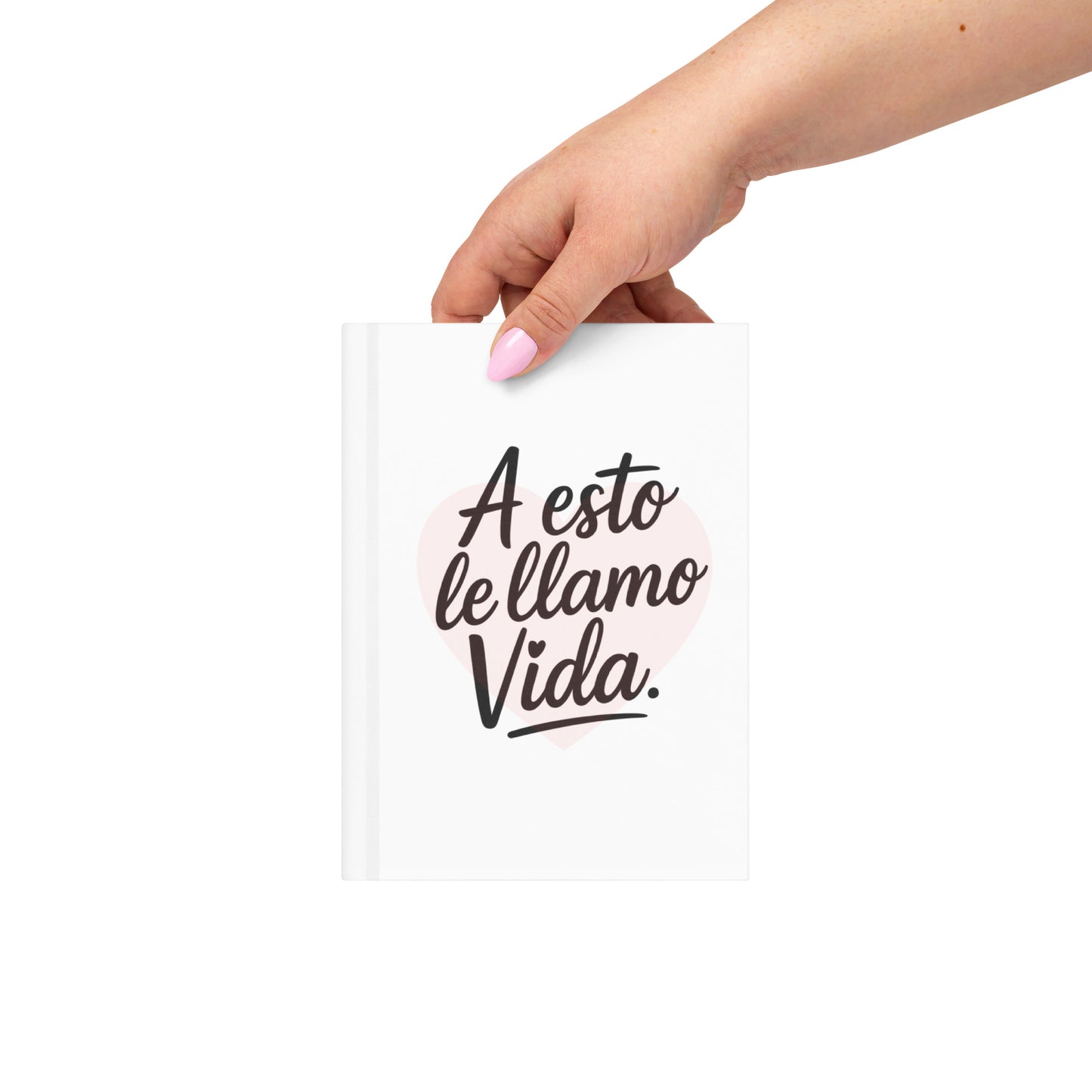 Cuaderno de tapa dura mate - A esto le llamo vida