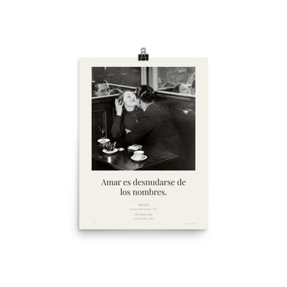 Amar es desnudarse de los nombres · Solo lámina · Brassaï × Octavio Paz · Combinación de Otro Siglo Nº 18