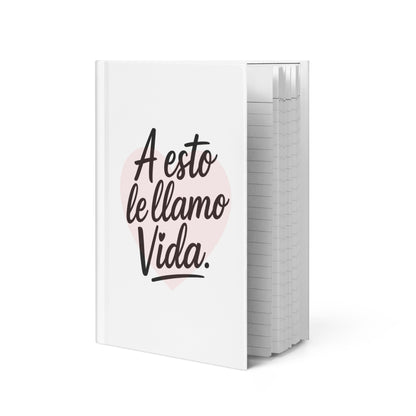 Cuaderno de tapa dura mate - A esto le llamo vida